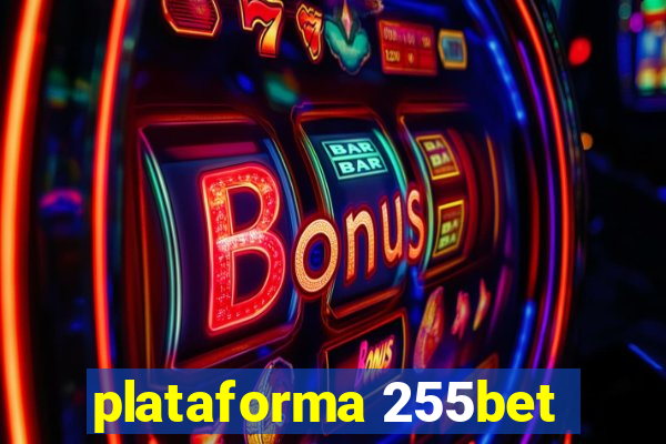 plataforma 255bet